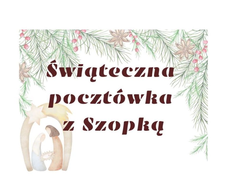 Świąteczna pocztówka z Szopką