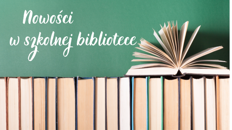 Nowości w naszej bibliotece!