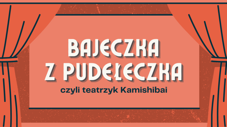 Teatrzyk kamishibai „Bajeczka z pudełeczka”