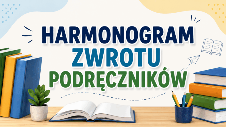 Harmonogram zwrotu podręczników